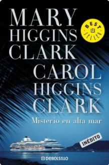 Misterio en Alta Mar - Mary Higgins Clark, Caro Higgins Clark