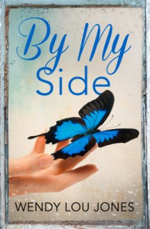 By My Side - Wendy Lou Jones