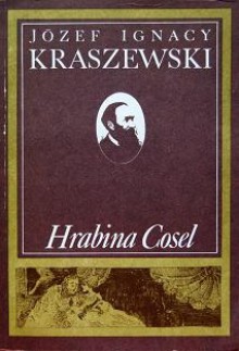 Hrabina Cosel - Józef Ignacy Kraszewski