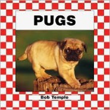 Pugs - Bob Temple