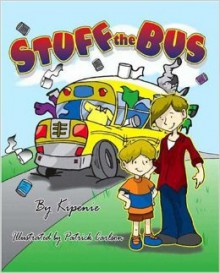 Stuff the Bus - Kipenie, Patrick Carlson