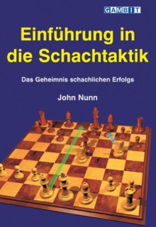 Einführung in die Schachtaktik (German Edition) - John Nunn