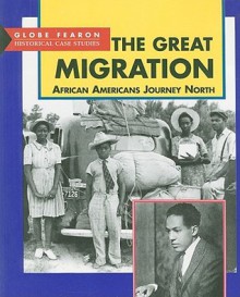 The Great Migration: African Americans Journey North - Globe Fearon