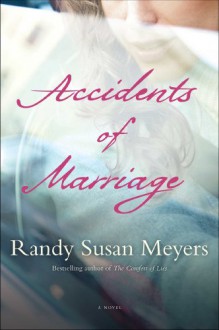 Accidents of Marriage - Randy Susan Meyers
