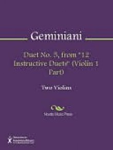 Duet No. 5, from "12 Instructive Duets" (Violin 1 Part) - Francesco Geminiani