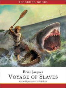 Voyage of Slaves (Castaways of the Flying Dutchman Series #3) - Brian Jacques, Ltd ?2006 The Redwall La Dita Co.