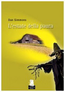 L'estate della paura (Elm Heaven, #1) - Dan Simmons