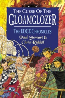 The Curse of the Gloamglozer: Bk. IV (Edge Chronicles S.) - Paul Stewart