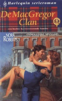 Onmogelijke minnaars (MacGregors #3) - Nora Roberts