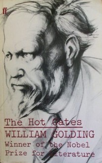 The Hot Gates and Other Occasional Pieces - William Golding