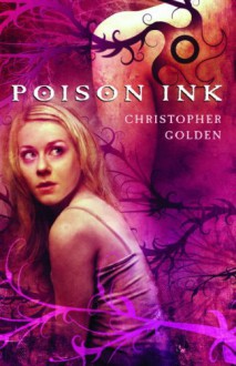 Poison Ink - Christopher Golden