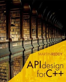 API Design for C++ - Martin Reddy