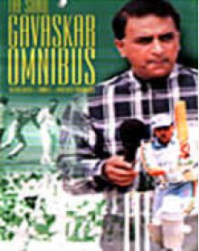 The Sunil Gavaskar Omnibus - Sunil Gavaskar