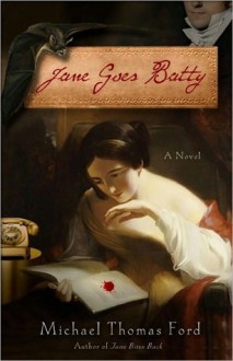 Jane Goes Batty (Jane Fairfax #2) - Michael Thomas Ford