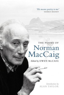 The Poems of Norman MacCaig - Norman MacCaig, Ewen MacCaig