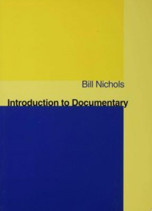 Introduction to Documentary - Bill Nichols