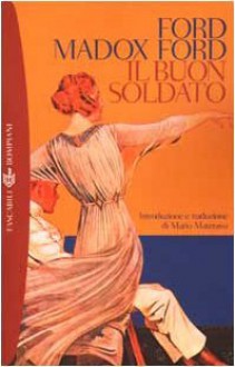 Il buon soldato - Ford Madox Ford, Mario Materassi