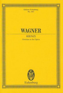 Rienzi Overture, WWV 49 - Richard Wagner