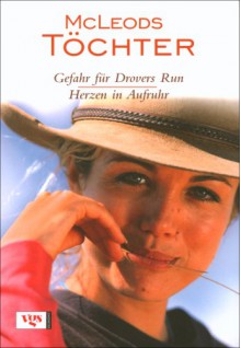 Gefahr für Drover's Run / Herzen in Aufruhr - Thea Silva