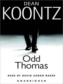 Odd Thomas: An Odd Thomas Novel (Audio) - David Aaron Baker, Dean Koontz