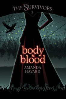 Body & Blood - Amanda Havard