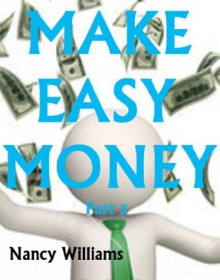 Make Easy Money - Part 5 - Nancy Williams