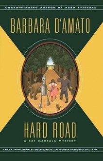 Hard Road: A Cat Marsala Mystery - Barbara D'Amato