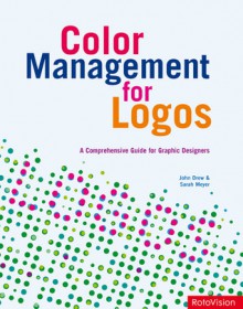 Color Management for Logos - John Drew, Sarah Meyer