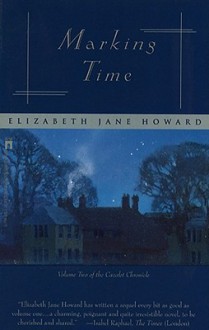 Marking Time (Cazalet Chronicle) - Elizabeth Jane Howard