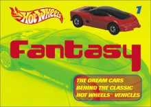 Hot Wheels Fantasy - Motorbooks International