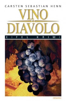 Vino Diavolo - Carsten Sebastian Henn