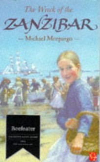 The Wreck Of The Zanzibar - Michael Morpurgo, Christian Birmingham