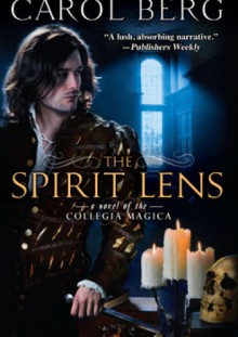 The Spirit Lens - Carol Berg