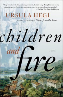 Children and Fire - Ursula Hegi