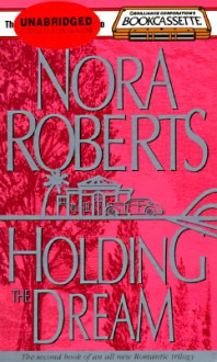 Holding the Dream (Audio) - Sandra Burr, Nora Roberts