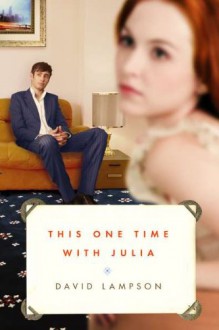 This One Time with Julia - David Lampson