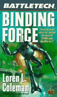 Binding Force (Battletech) - Loren L. Coleman