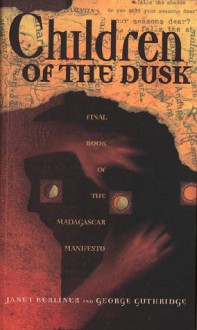 Children of the Dusk - Janet Berliner, George Guthridge