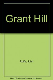 Grant Hill - Scott Gramling, John Rolfe