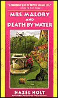 Mrs. Malory and Death by Water - Hazel Holt