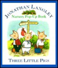 Three Little Pigs: Nursery Pop-Up Book - Andy Cooke, Jim Deesing