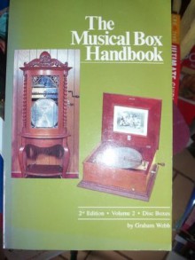 The Musical Box Handbook: Disc Boxes / Vol 2 - Graham Webb