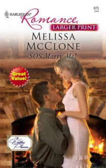 SOS Marry Me! (Harlequin Romance Large Print) - Melissa McClone