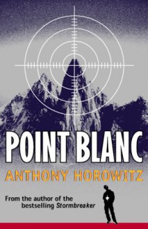 Point Blanc - Anthony Horowitz