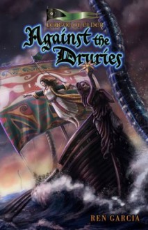 Against the Druries (The Belmont Saga) - Ren Garcia