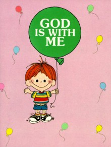 God is with Me: Happy Day Book - Debby Anderson