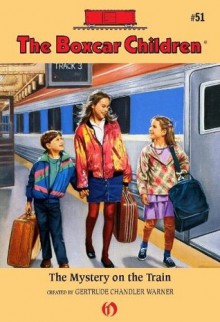 The Mystery on the Train (The Boxcar Children Mysteries) - Gertrude Chandler Warner, Charles Tang