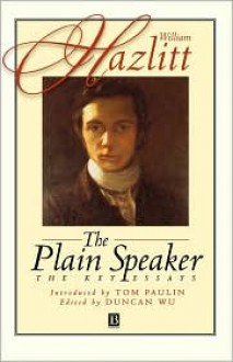 Plain Speaker - William Hazlitt