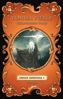 Kejserindens vrede (Cirklen gendannes #2) - Tamora Pierce