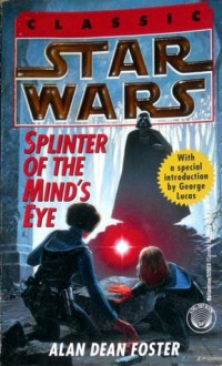 Splinter of the Mind's Eye (Star Wars) - Alan Dean Foster